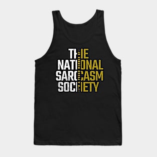 The Sarcasm Society: Where Wit Meets Boldness Tank Top